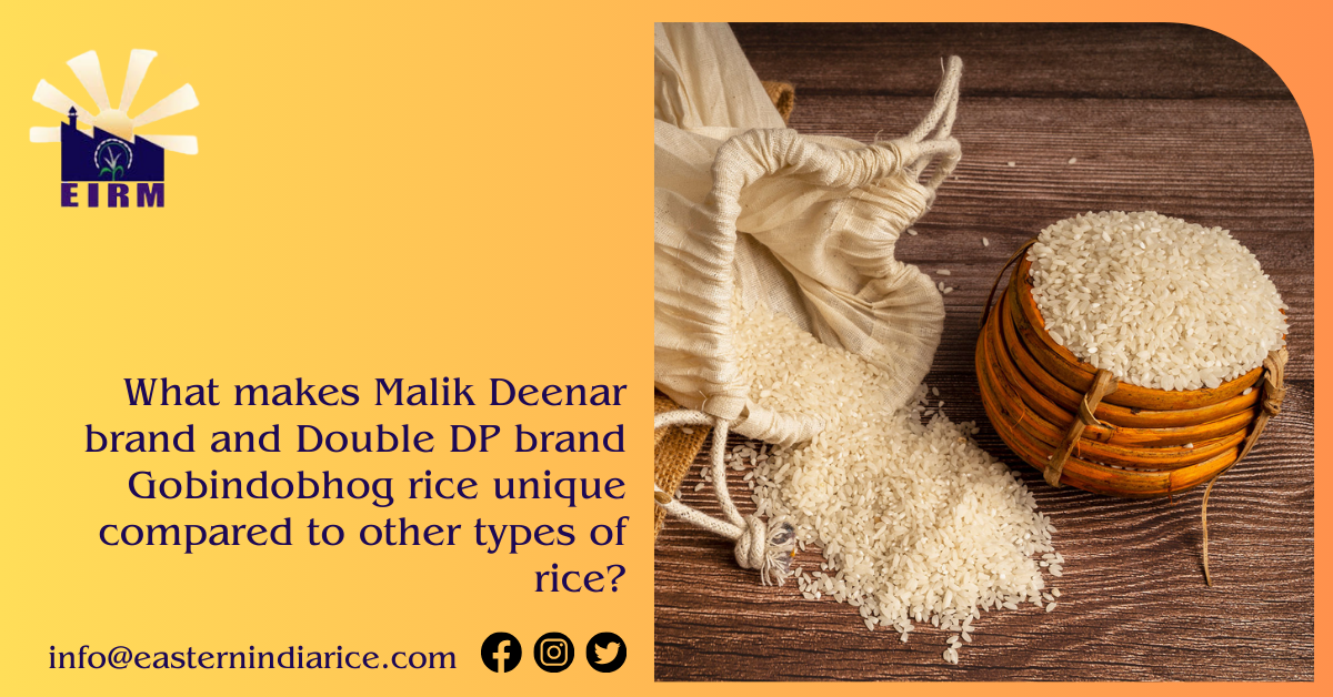 What makes Malik Deenar brand and Double DP brand Gobindobhog rice unique compared to other types of rice?