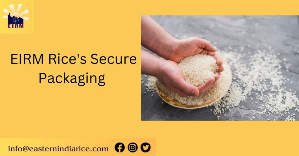 EIRM Rice's Secure Packaging