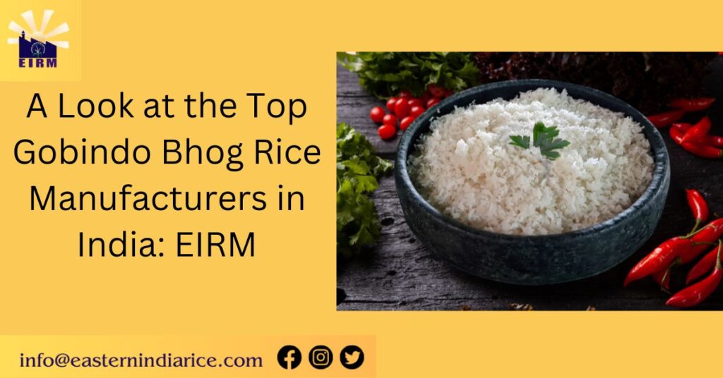 Gobindo bhog Rice Manufacturers in India