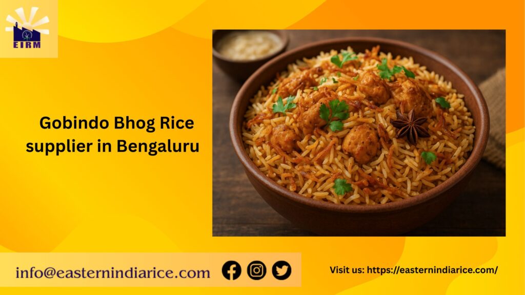 gobindobhog rice supplier in bengalor