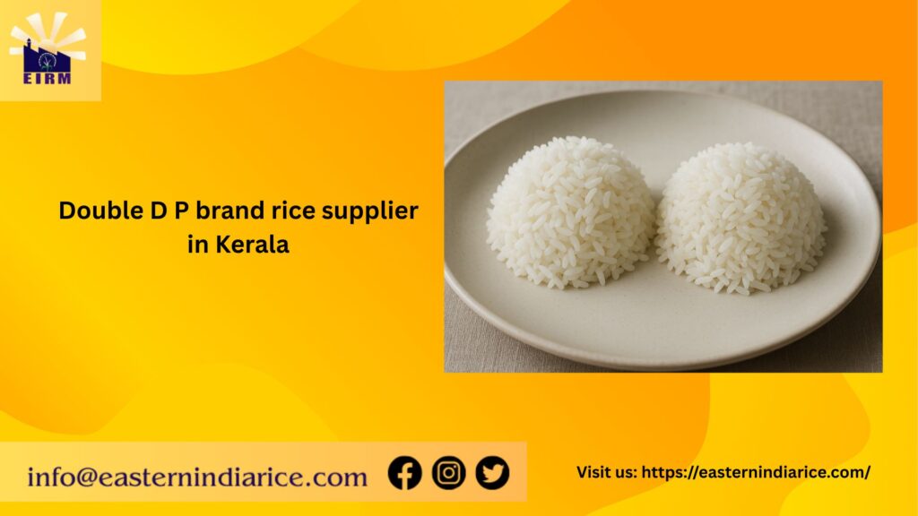 Double D P brand rice supplier in Kerala