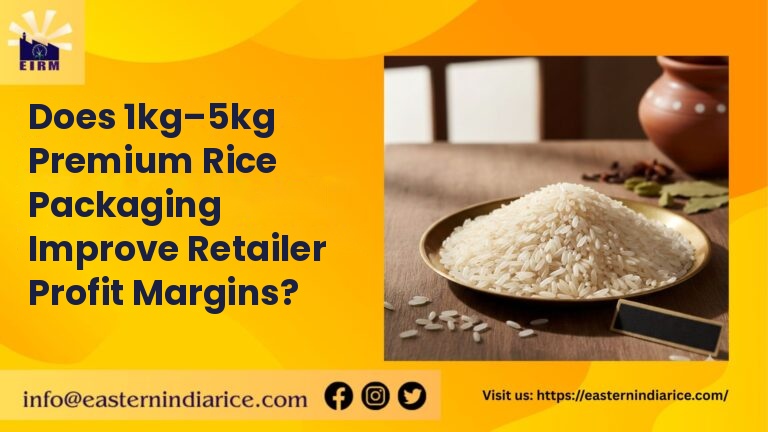 Does 1kg–5kg Premium Rice Packaging Improve Retailer Profit Margins?